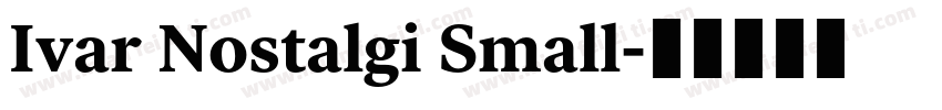Ivar Nostalgi Small字体转换